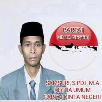 Partai Cinta Negeri Resmi Deklarasikan Samsuri, S.Pd.I, M.À sebagai Calon Presiden Republik Indonesia Periode 2029 - 2034