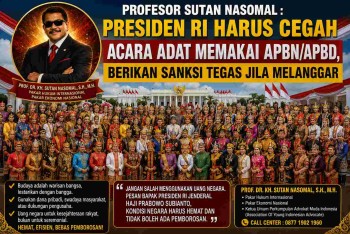 Prof Sutan Nasomal : Presiden RI Harus Cegah Kegiatan Budaya Gunakan Dana APBN dan APBD Jika Melanggar Harus Diberi Sanksi !